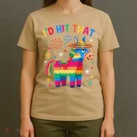 Id Hit That Pinata Funny 5 Cinco De Mayo Party Mexican T-Shirt thumb 4