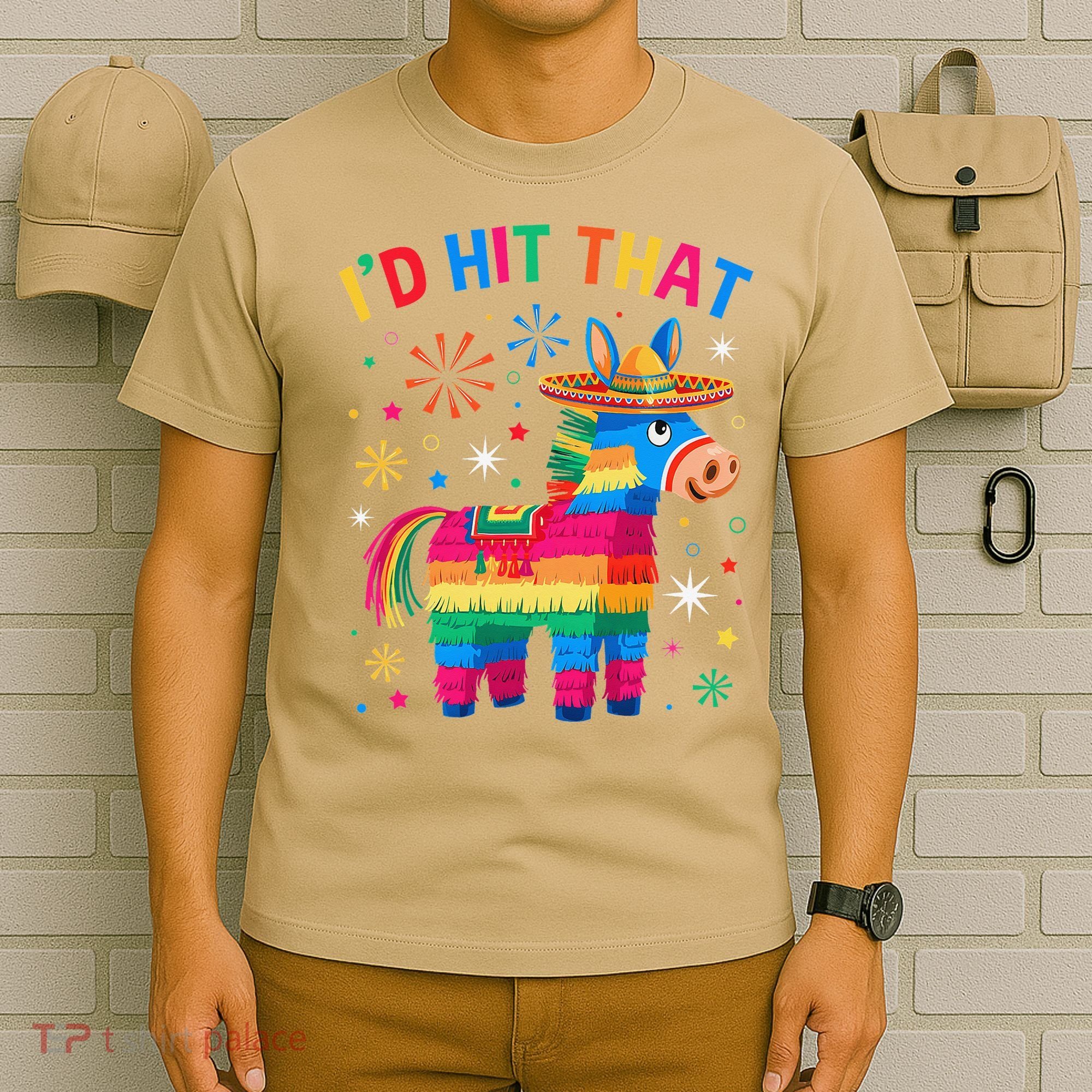 Id Hit That Pinata Funny 5 Cinco De Mayo Party Mexican T-Shirt