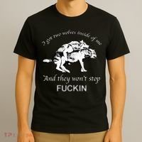 I Have Two Wolves Inside Of Me And They Won't Stop Fvcking T-Shirt thumb 3