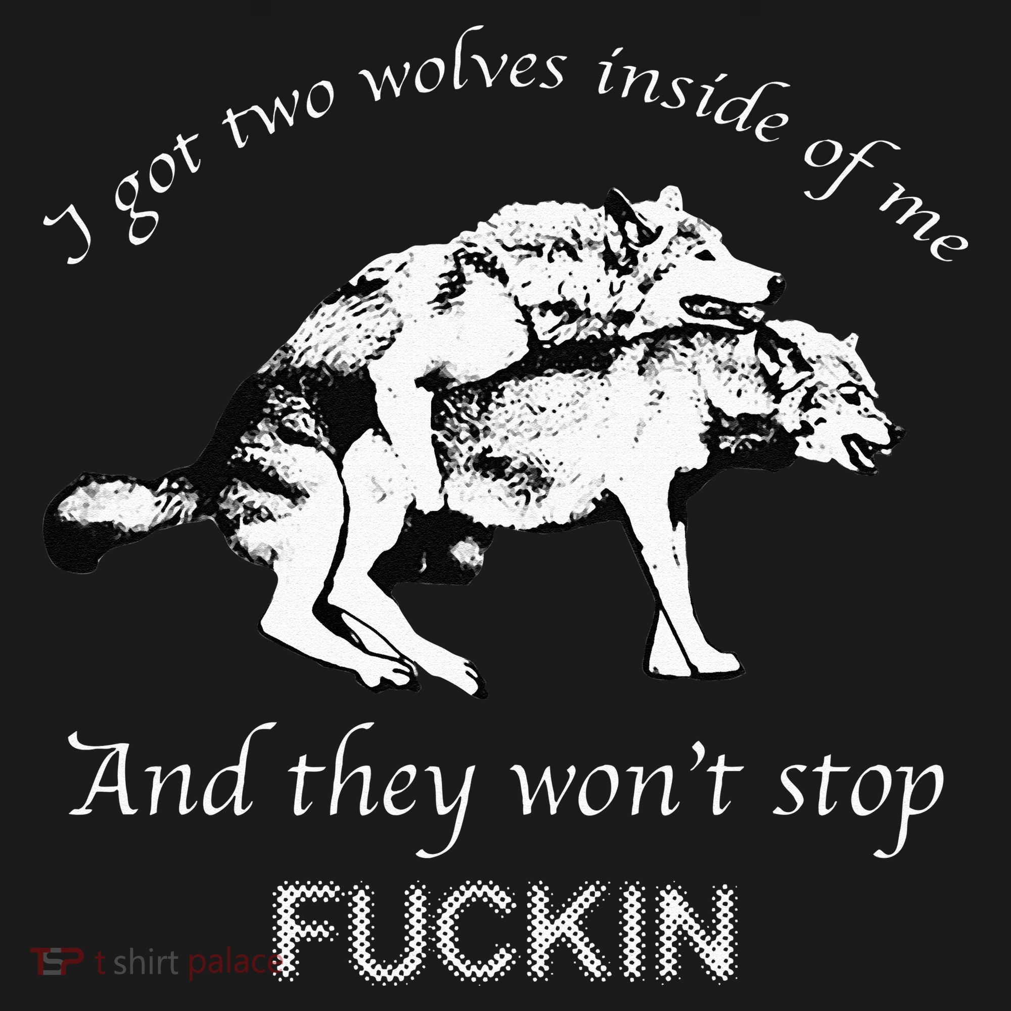 I Have Two Wolves Inside Of Me And They Won't Stop Fvcking Women's Hoodie