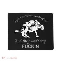 I Have Two Wolves Inside Of Me And They Won't Stop Fvcking Mousepad thumb 0