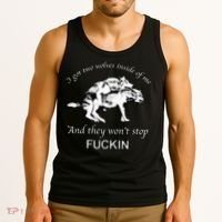 I Have Two Wolves Inside Of Me And They Won't Stop Fvcking Tank Top thumb 3