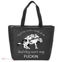 I Have Two Wolves Inside Of Me And They Won't Stop Fvcking Tote Bag thumb 0