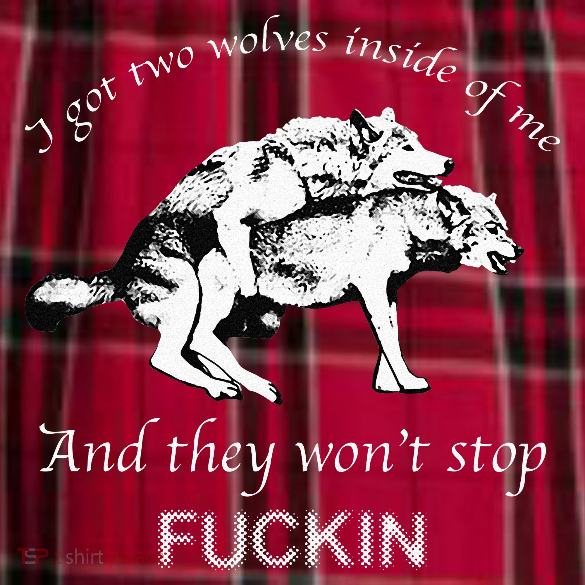 I Have Two Wolves Inside Of Me And They Won't Stop Fvcking Women's Flannel Plaid Pajama Pants