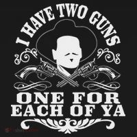 I Have Two Guns One For Each Of Ya Baby Bodysuit thumb 2