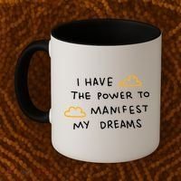 I Have The Power To Manifest My Dreams Coffee Mug thumb 2