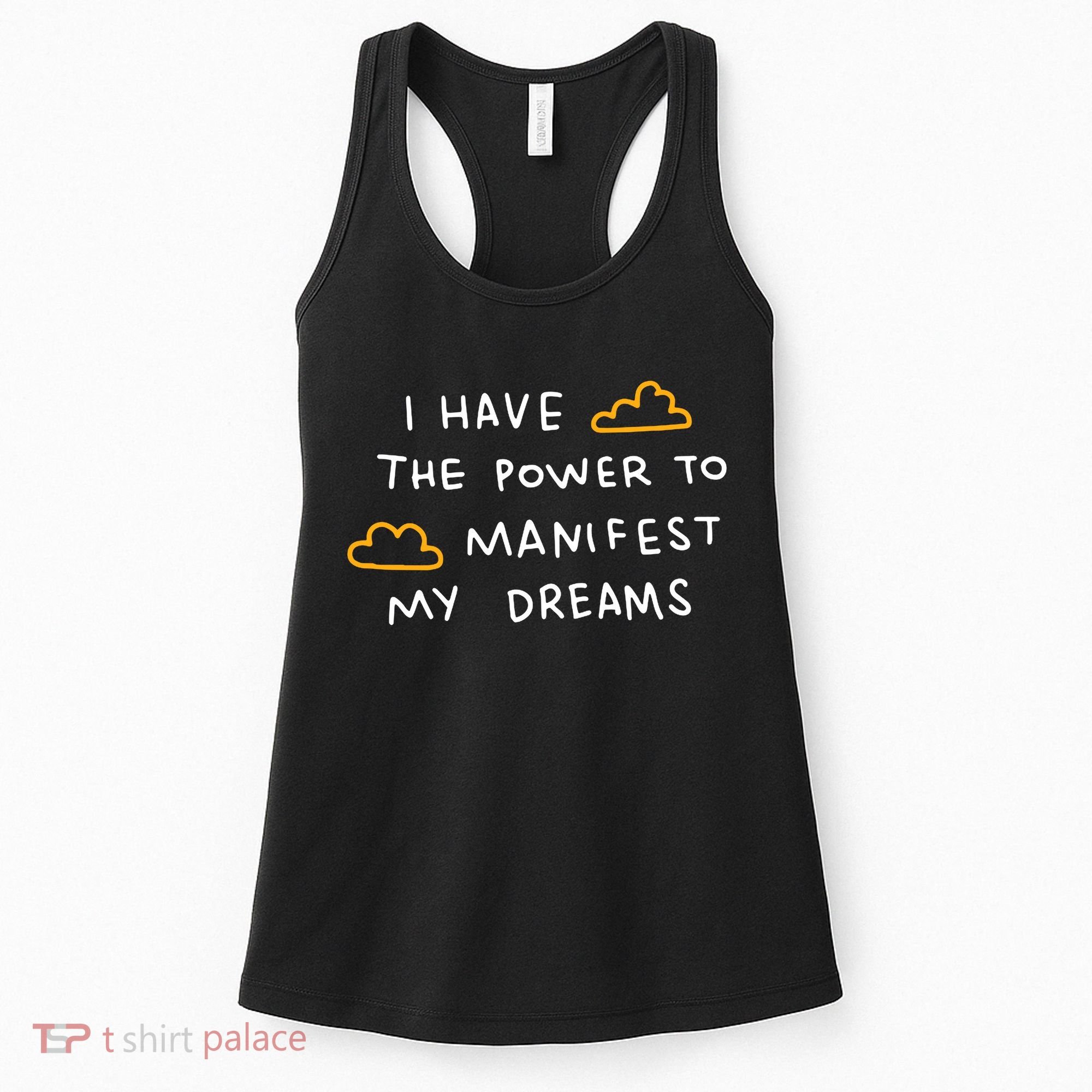 I Have The Power To Manifest My Dreams Women's Tank Top