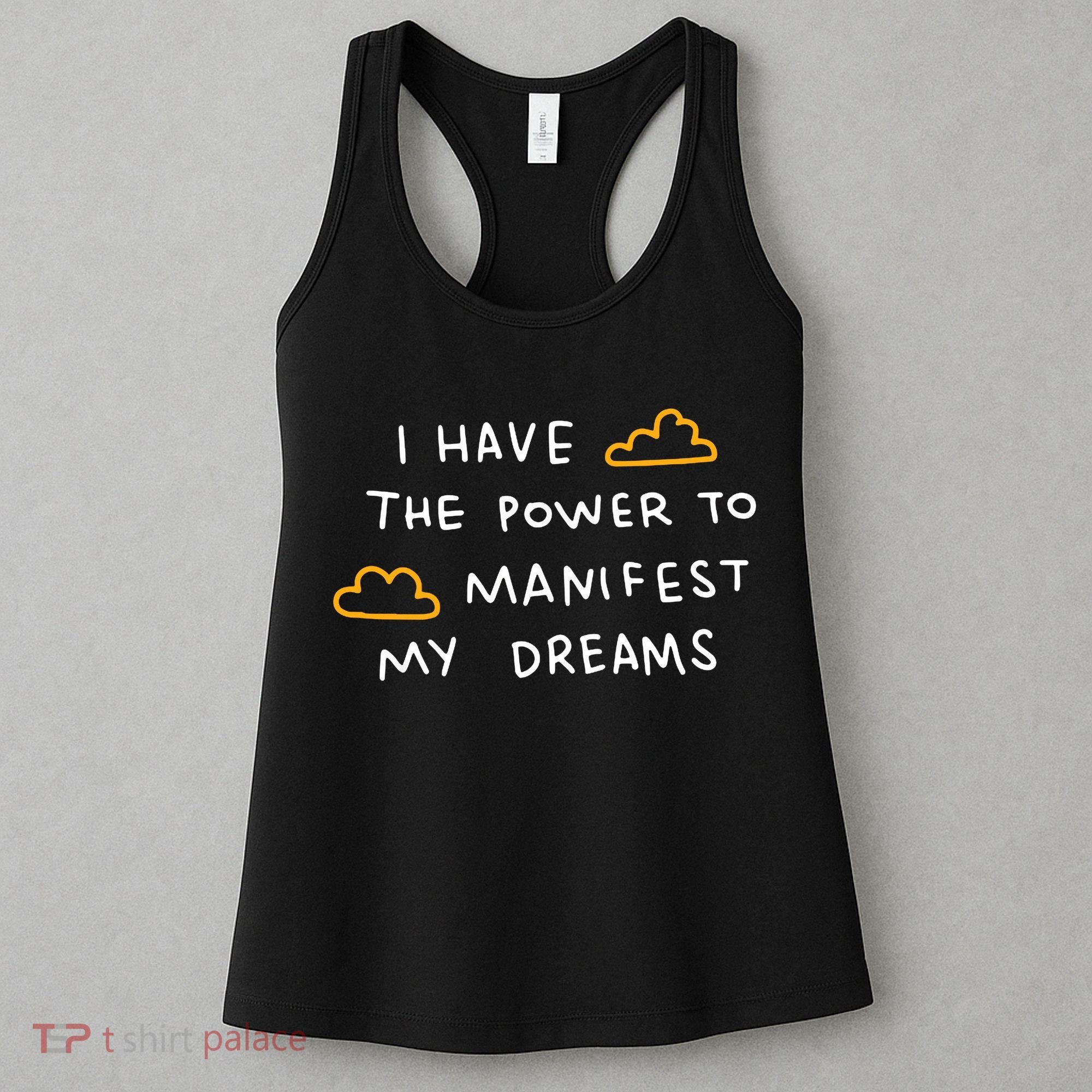I Have The Power To Manifest My Dreams Women's Tank Top