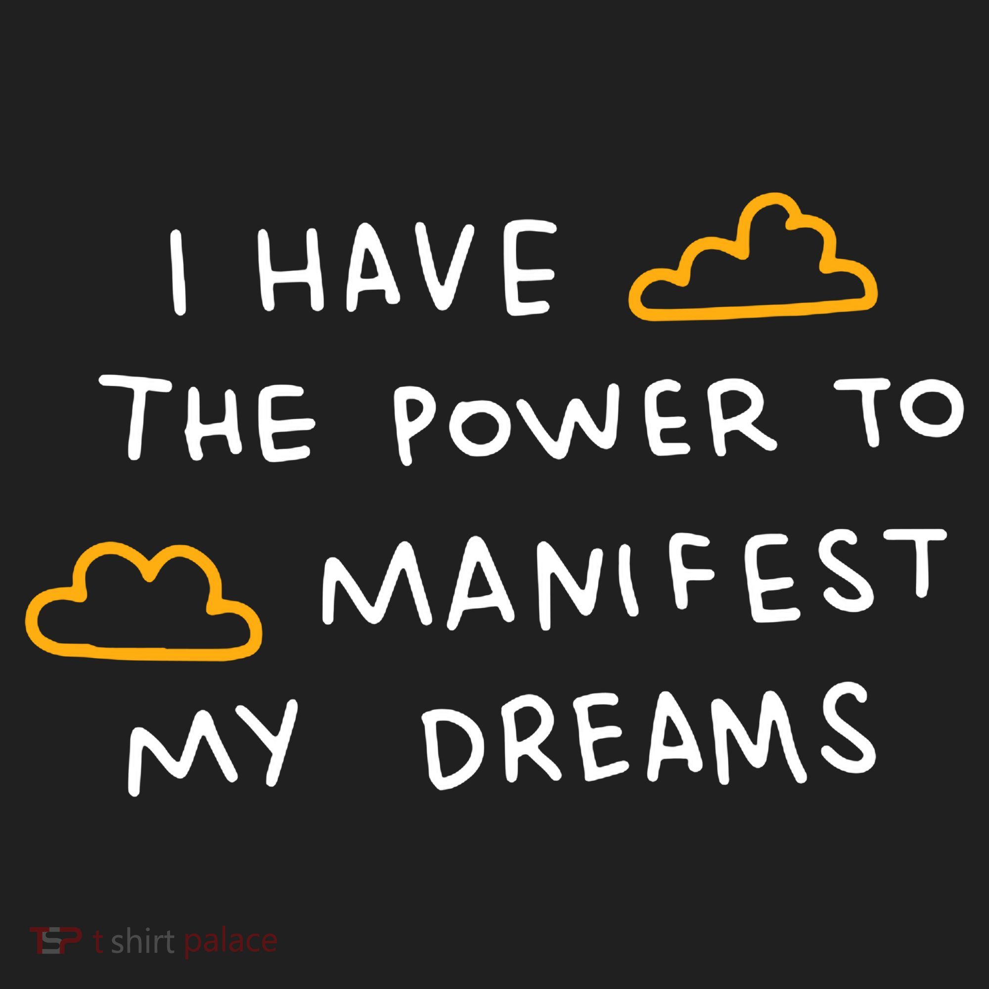 I Have The Power To Manifest My Dreams Hat