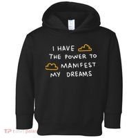 I Have The Power To Manifest My Dreams Toddler Hoodie thumb 0