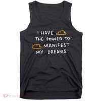 I Have The Power To Manifest My Dreams Tank Top thumb 0