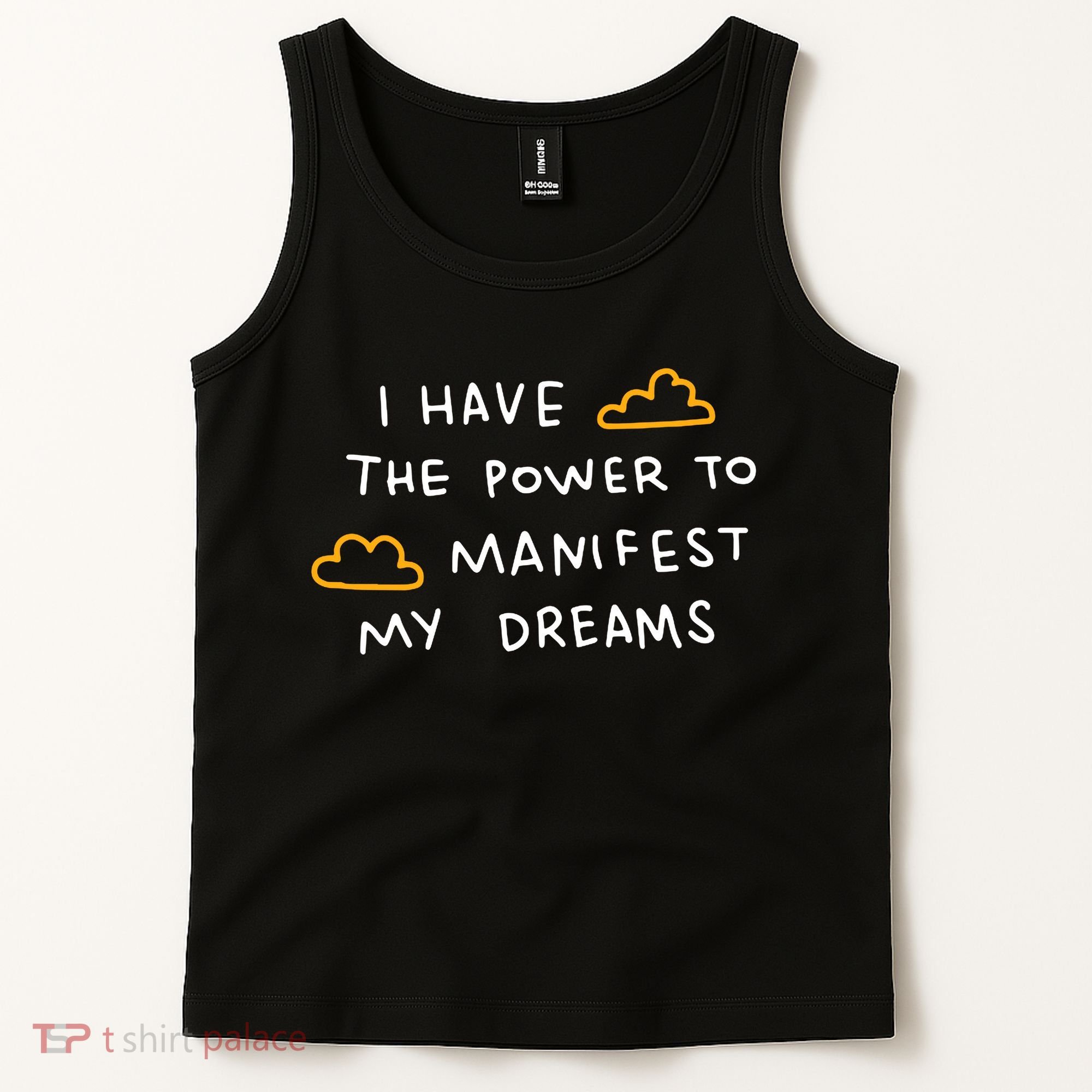 I Have The Power To Manifest My Dreams Tank Top