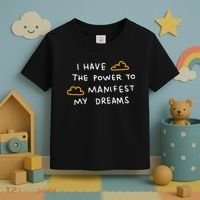 I Have The Power To Manifest My Dreams Toddler T-Shirt thumb 3