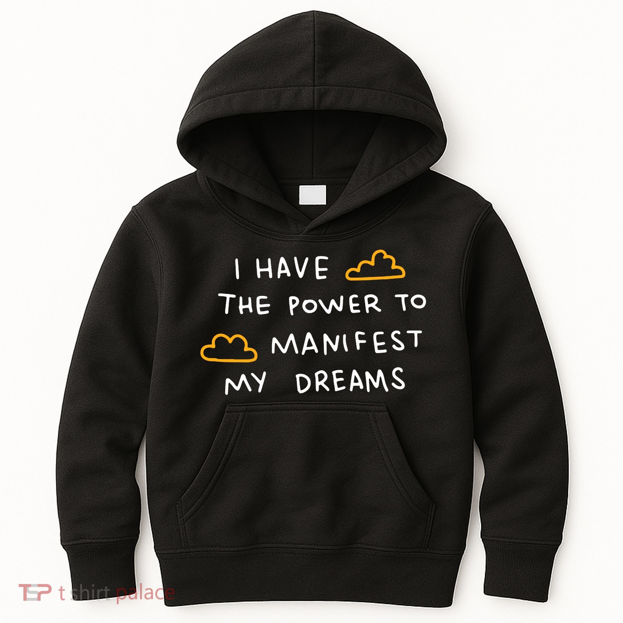 I Have The Power To Manifest My Dreams Kids Hoodie