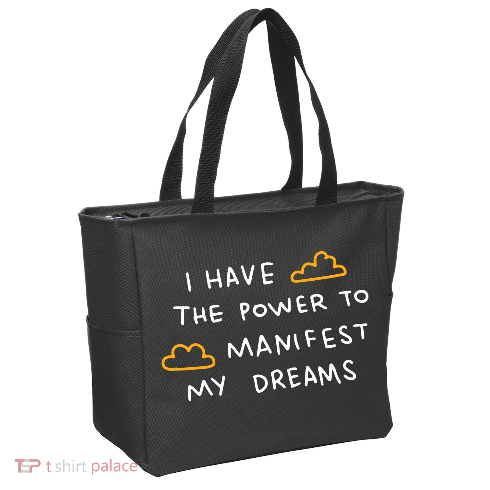 I Have The Power To Manifest My Dreams Tote Bag