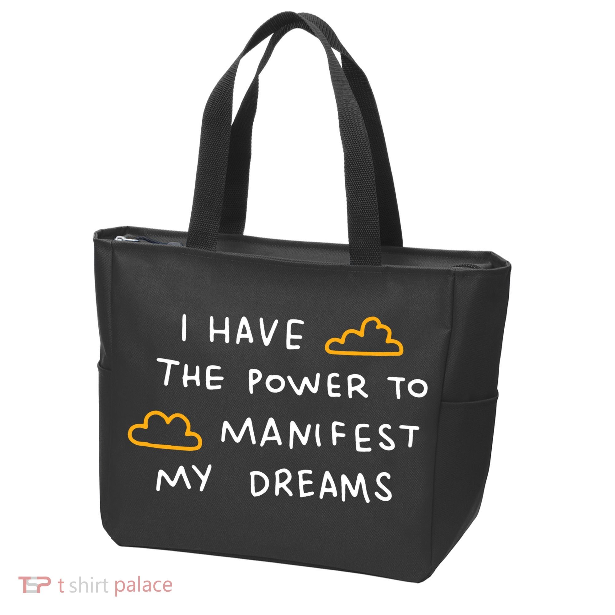 I Have The Power To Manifest My Dreams Tote Bag