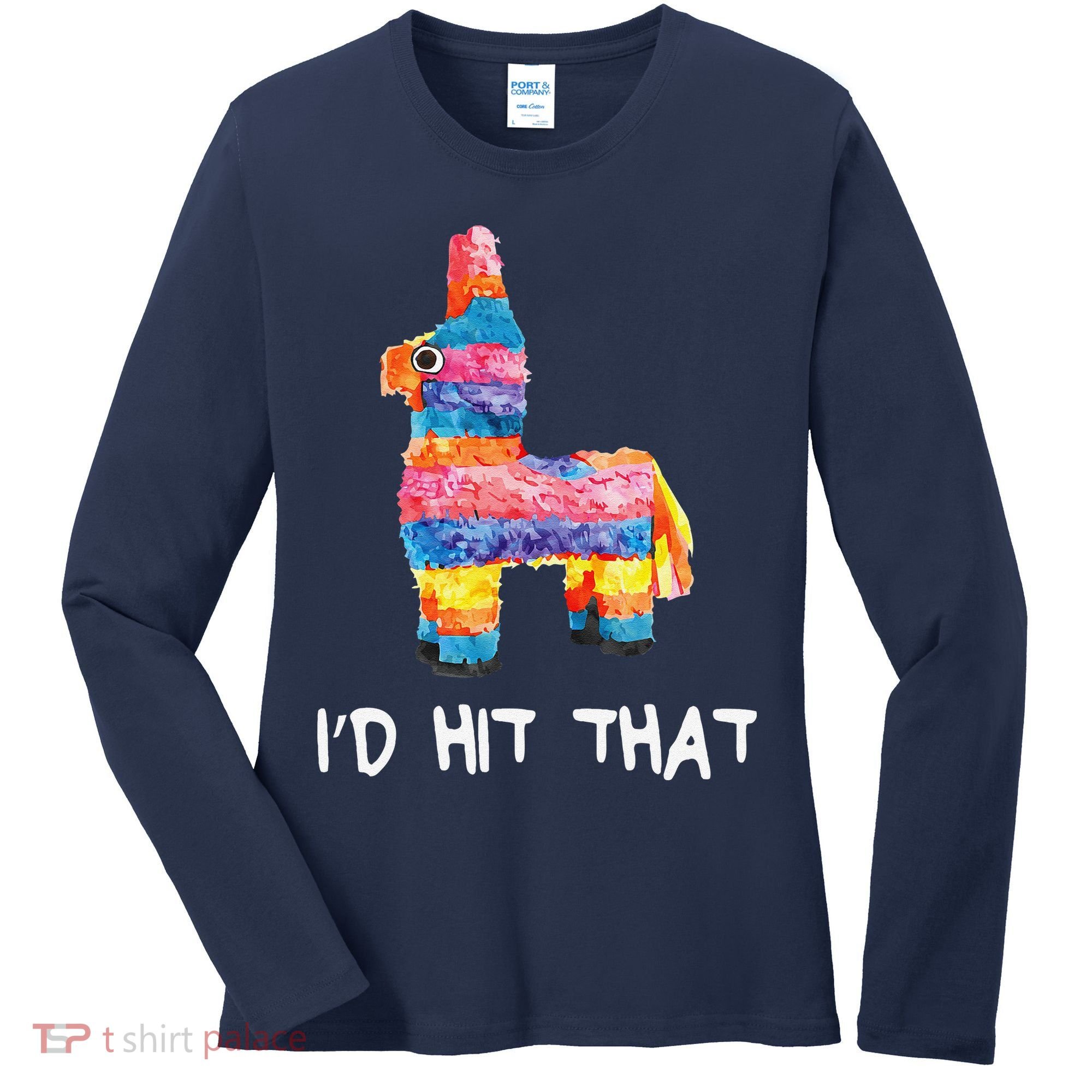 ID Hit That Pinata Cinco De Mayo Party Women's Long Sleeve Shirt