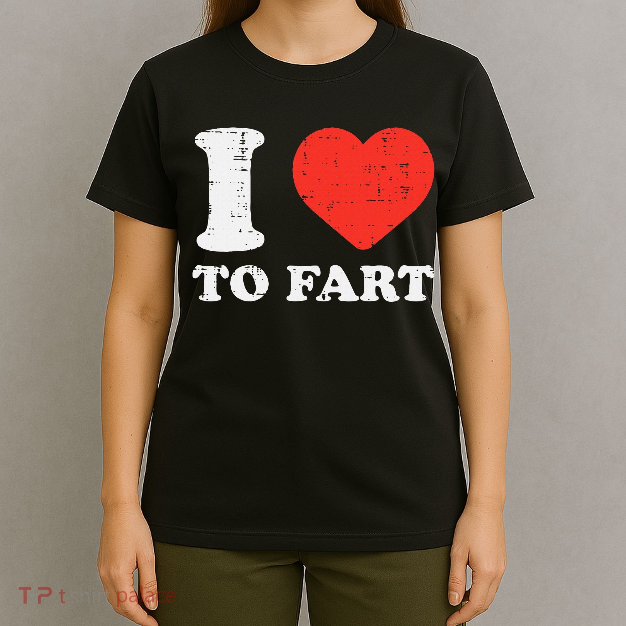 I Heart To Fart Funny Love Farting Joke T-Shirt