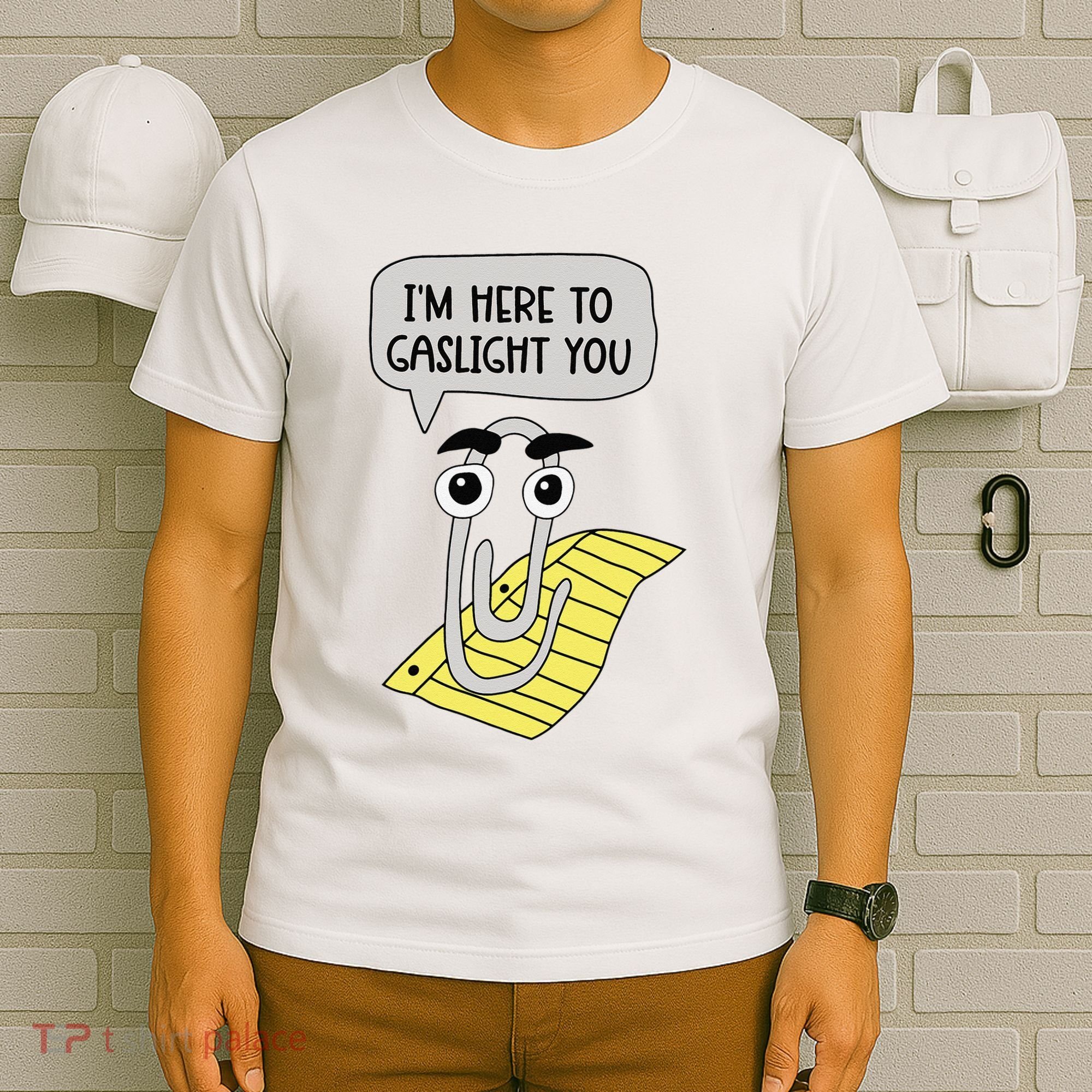 I'm here to gaslight you Funny  T-Shirt