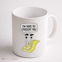 I'm here to gaslight you Funny  Coffee Mug thumb 1