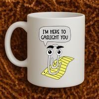 I'm here to gaslight you Funny  Coffee Mug thumb 2