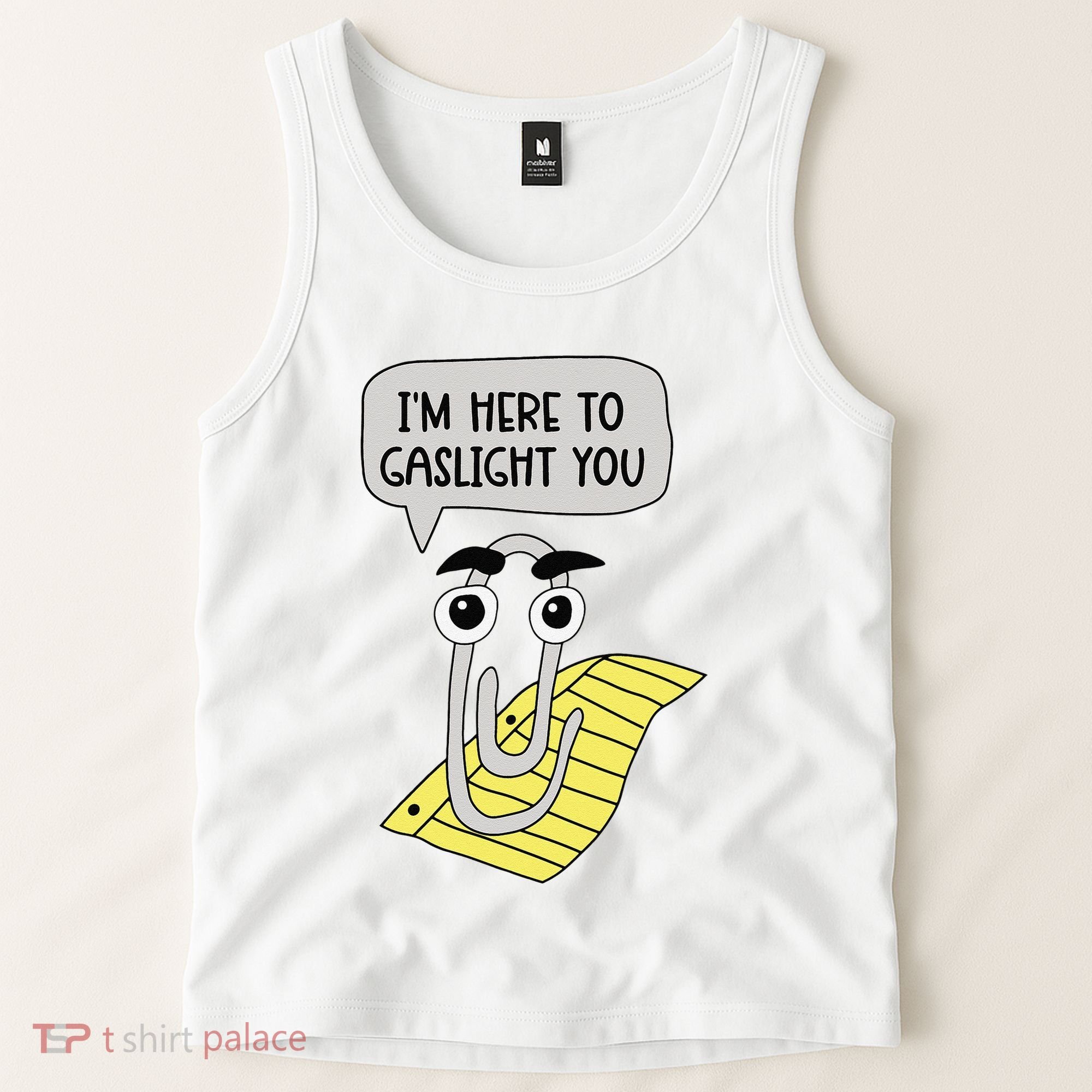 I'm here to gaslight you Funny  Tank Top