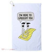 I'm here to gaslight you Funny  Golf Towel thumb 0