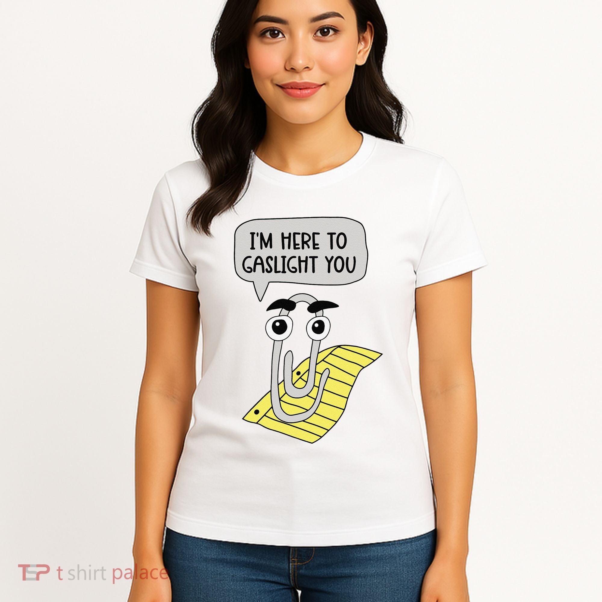 I'm here to gaslight you Funny  Women's T-Shirt