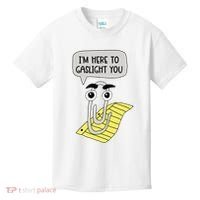 I'm here to gaslight you Funny  Kids T-Shirt thumb 0