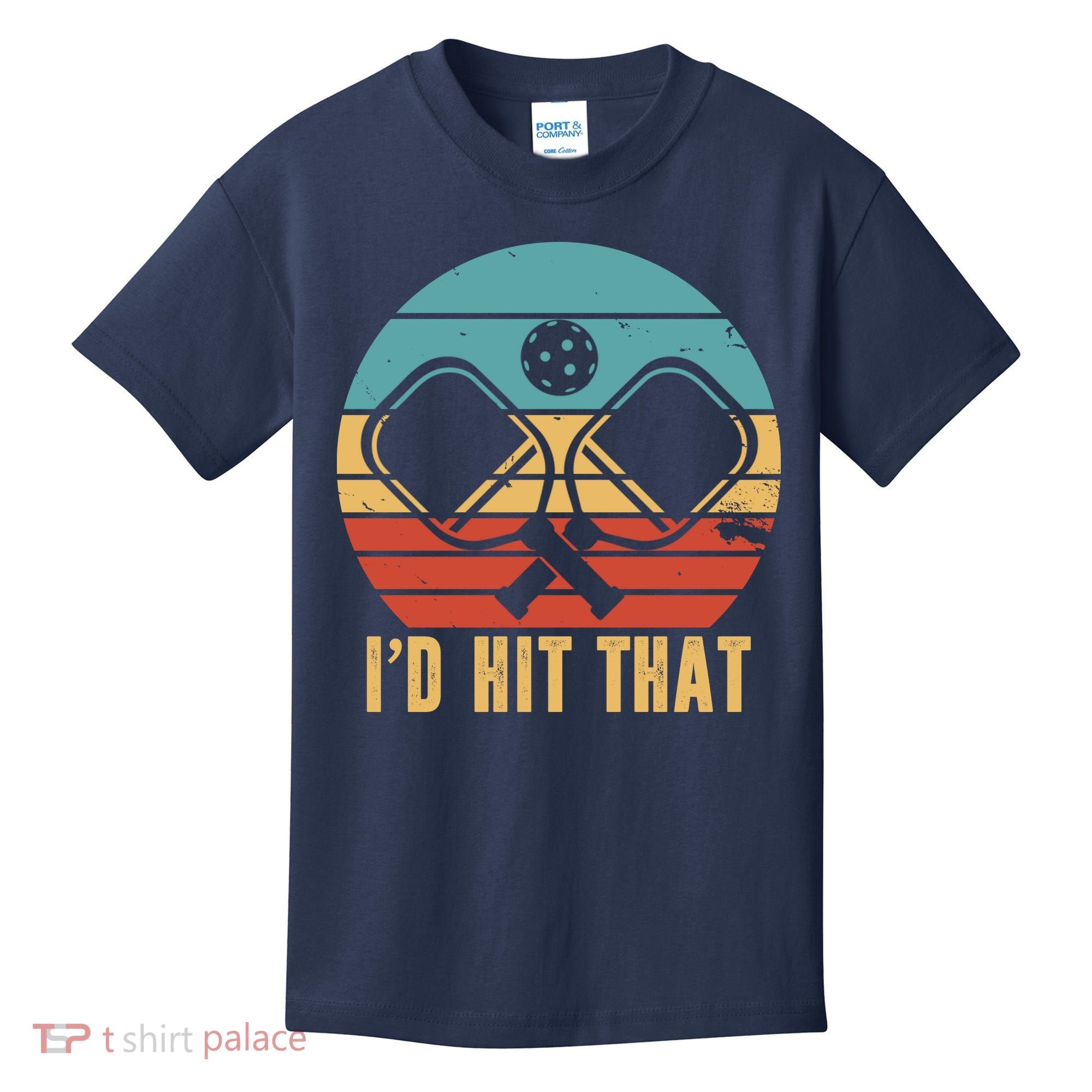 I'd Hit That Funny Pickleball Retro Kids T-Shirt
