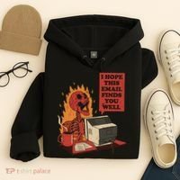I Hope This Email Finds You Well Funny Hoodie thumb 4