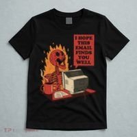 I Hope This Email Finds You Well Funny T-Shirt thumb 5