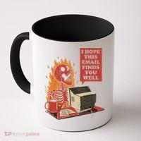 I Hope This Email Finds You Well Funny Coffee Mug thumb 0