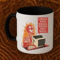 I Hope This Email Finds You Well Funny Coffee Mug thumb 2