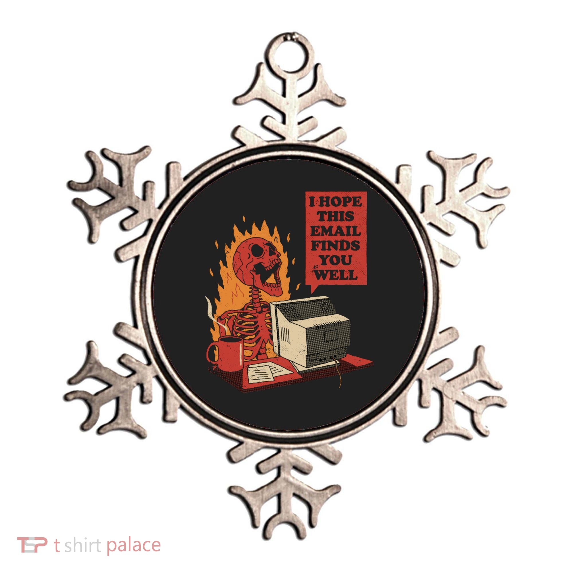 I Hope This Email Finds You Well Funny Ornament
