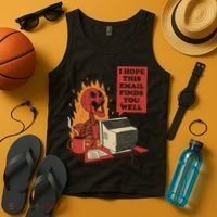 I Hope This Email Finds You Well Funny Tank Top thumb 4