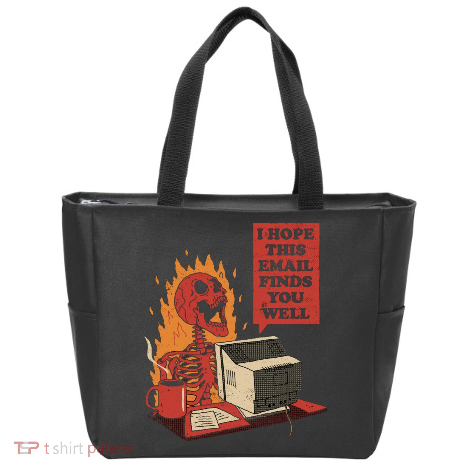 I Hope This Email Finds You Well Funny Tote Bag