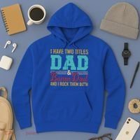 I Have Two Titles Dad And Bonus Dad And I Rock Them Both Gift Hoodie thumb 3