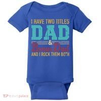 I Have Two Titles Dad And Bonus Dad And I Rock Them Both Gift Baby Bodysuit thumb 0