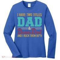 I Have Two Titles Dad And Bonus Dad And I Rock Them Both Gift Women's Long Sleeve Shirt thumb 0