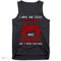 I Have Two Titles Brother And Gamer And I Crush Them Both Tank Top thumb 0