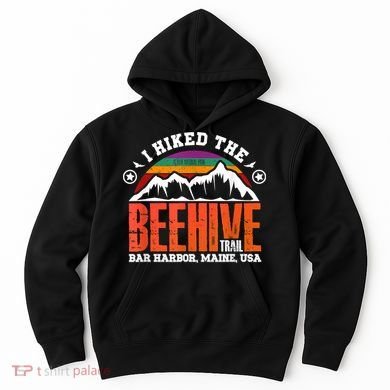 I Hiked The Beehive Trail Acadia National Park Hoodie