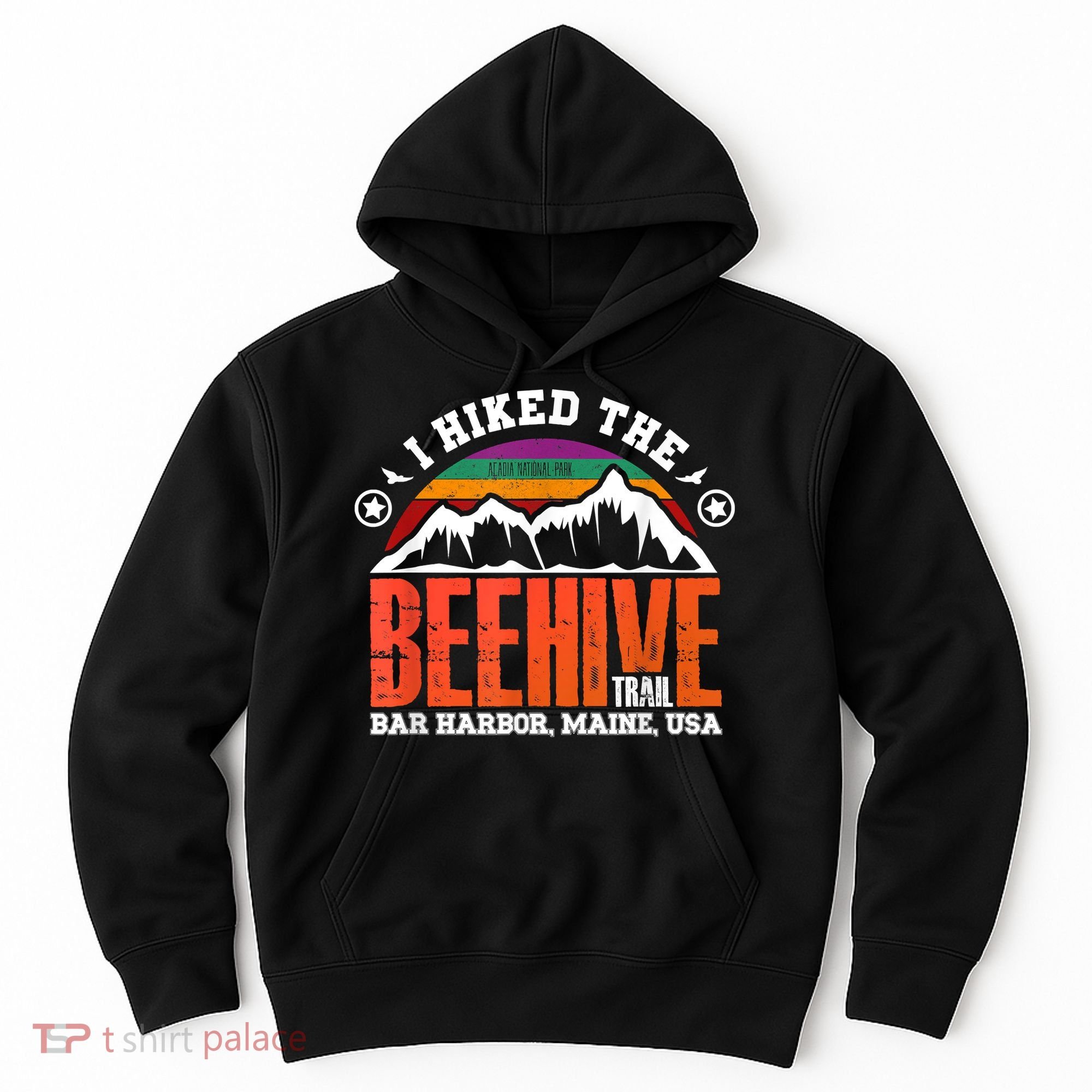 I Hiked The Beehive Trail Acadia National Park Hoodie