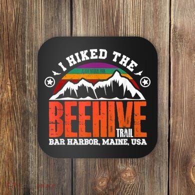 I Hiked The Beehive Trail Acadia National Park Coaster