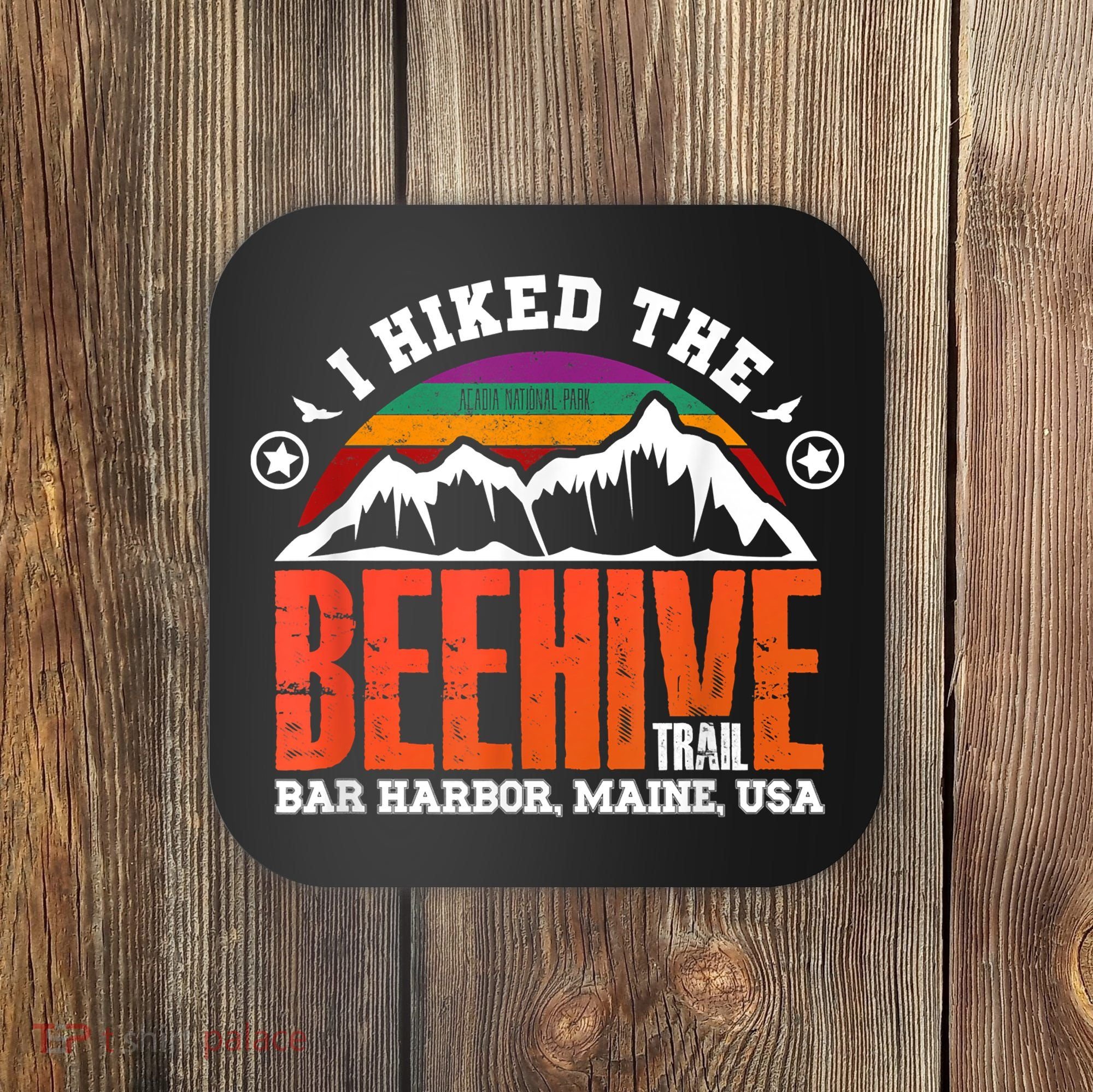 I Hiked The Beehive Trail Acadia National Park Coaster