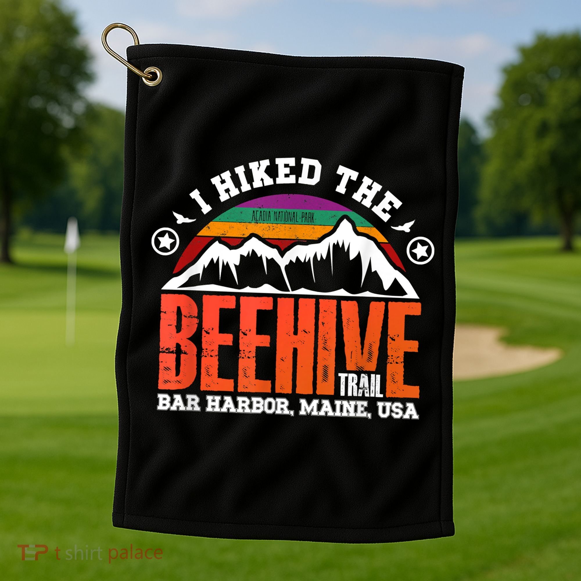 I Hiked The Beehive Trail Acadia National Park Golf Towel