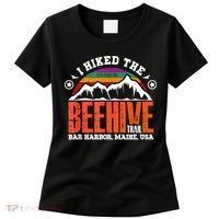 I Hiked The Beehive Trail Acadia National Park Women's T-Shirt thumb 0