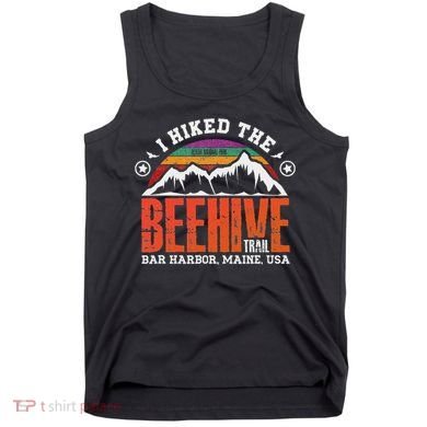 I Hiked The Beehive Trail Acadia National Park Tank Top