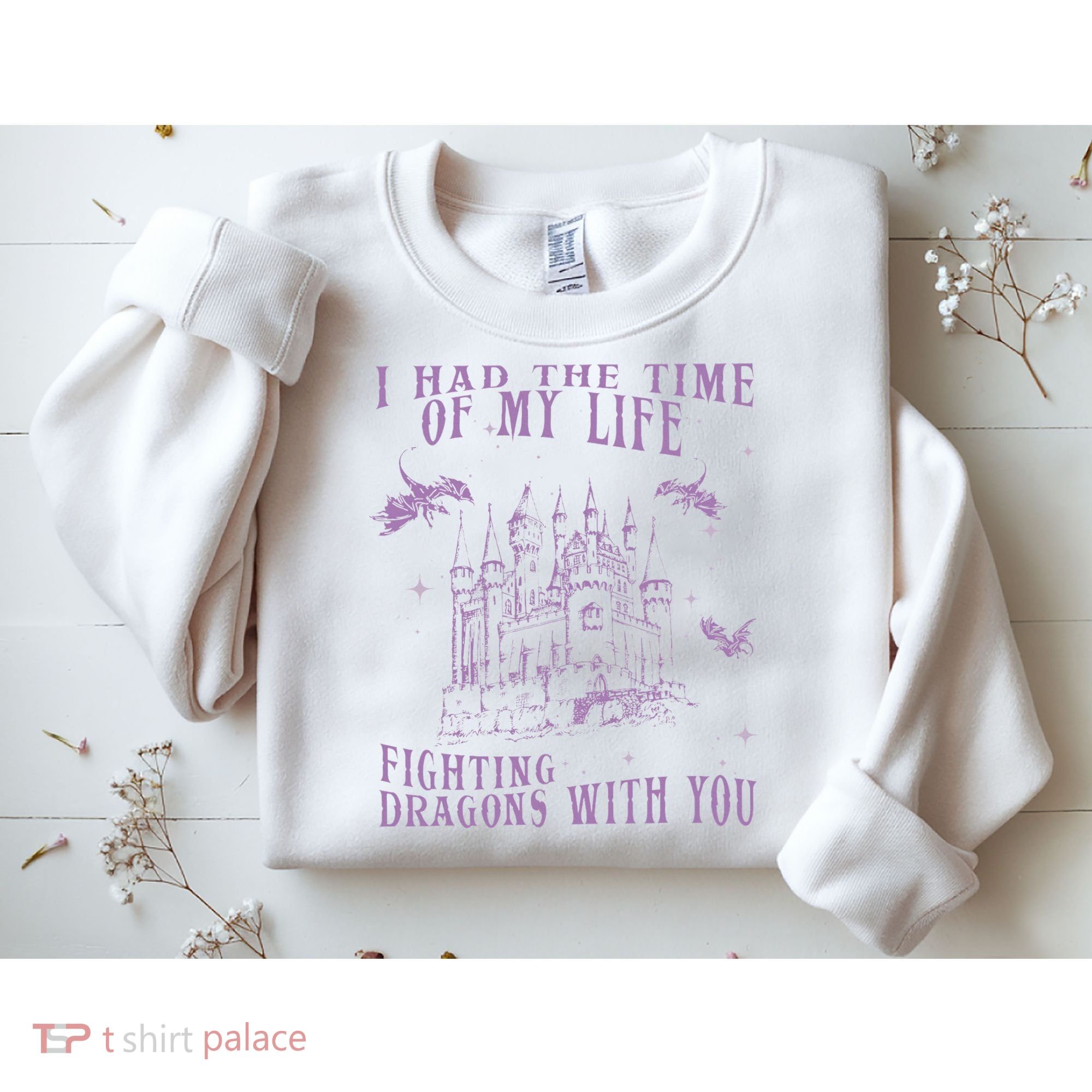 I Had The Time Of My Life Fighting Dragons With You Mythical Sweatshirt