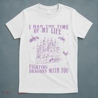 I Had The Time Of My Life Fighting Dragons With You Mythical T-Shirt thumb 5